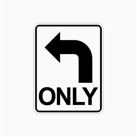 Only Left Arrow Sign Get Signs