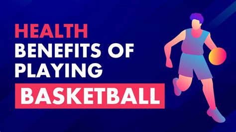 8 Amazing Health Benefits Of Playing Basketball The Gun By Shoot A Way