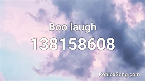 Boo Laugh Roblox Id Roblox Music Codes