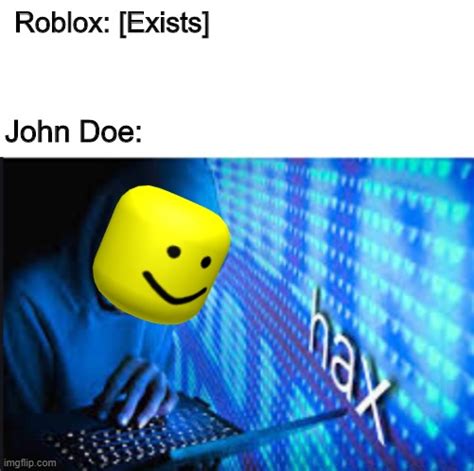 John Roblox Memes S Imgflip