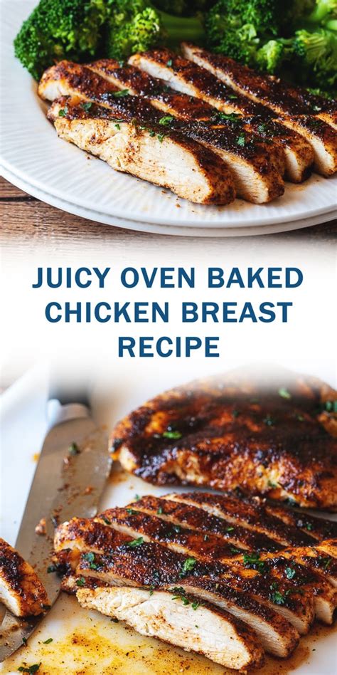 Try a new recipe every day. JUICY OVEN BAKED CHICKEN BREAST RECIPE
