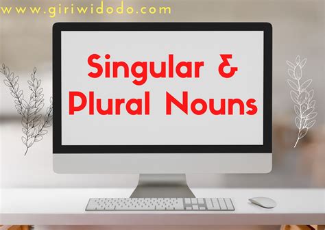 Singular Dan Plural Nouns Giri Widodo