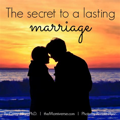 The Secret To A Lasting Marriage By Simplemarriage The Momiverse