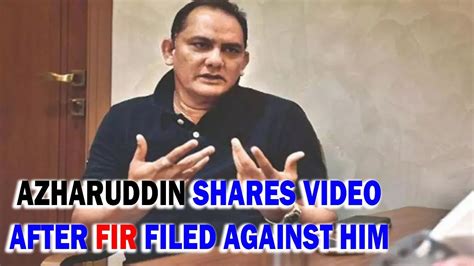 Mohammad Azharuddin Shares Video Message After Fir Filed Against Him
