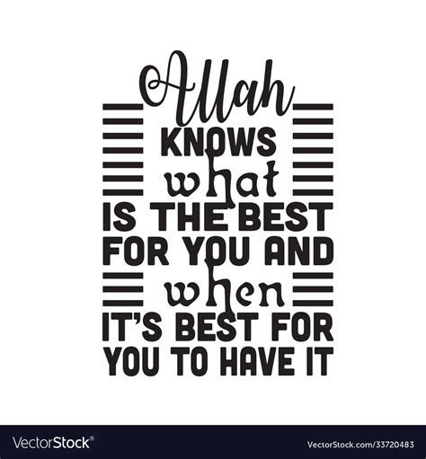 Muslim Quote Allah Knows What Is Best For You Vector Image