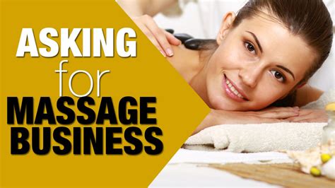 massage practice growth 5 ways to ask for the business youtube
