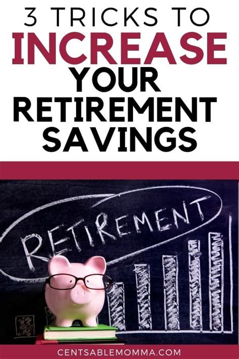 3 Tricks To Increase Your Retirement Savings Budgeting Finances