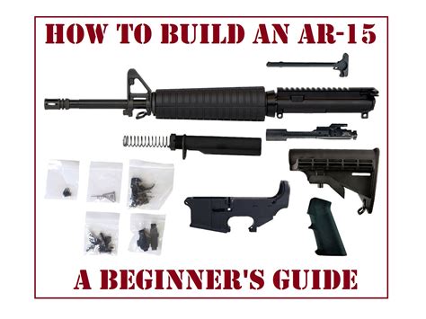 Building Ar 15 A Step By Step Guide For Beginners News Military