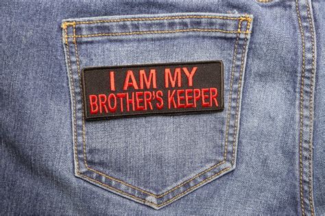 I Am My Brothers Keeper Patch Biker Sayings By Ivamis Patches