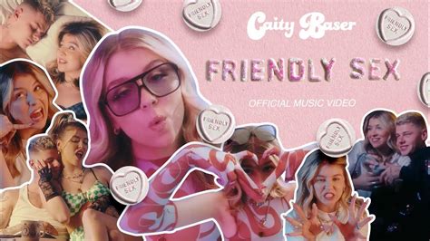Caity Baser Friendly Sex Official Music Video Youtube