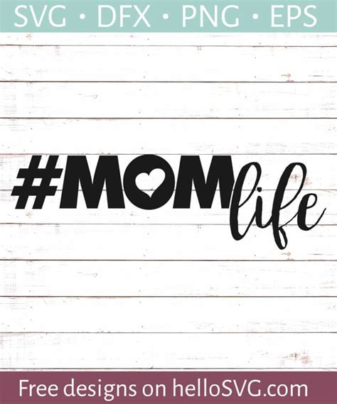 Mom Life #4 SVG - Free SVG files | HelloSVG.com