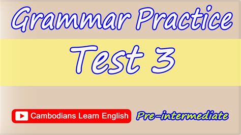 Test 3 Grammar Practice Pre Intermediate Level Youtube