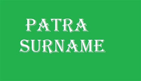 origin-of-patra-surname-origin-of-patra-surname-caste