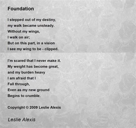 Foundation Poem By Leslie Alexis Poem Hunter