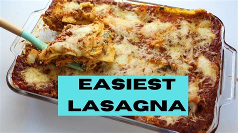 Easiest Lasagna Recipe Youtube