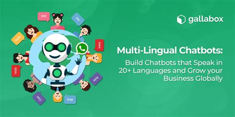 Multilingual Chatbots Grow Your Business Globally Gallabox Blog
