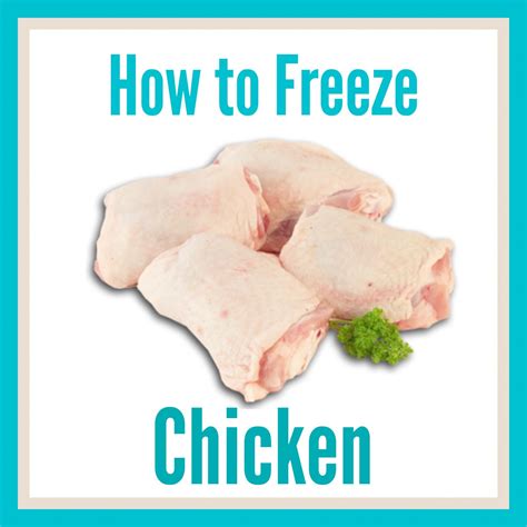 How To Freeze Chicken Properly