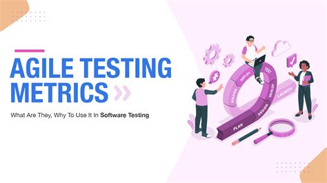 Agile Testing Metrics What Why To Use In Software Testing