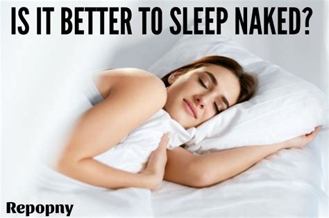 Is It Better To Sleep Naked Top Full Guide