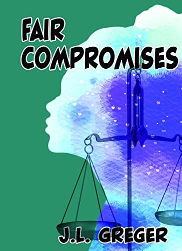 Fair Compromises Science Traveler Book 10 Kindle Edition By Greger