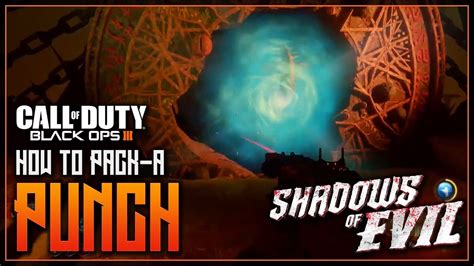 Black Ops 3 Zombies How To Pack A Punch Full Tutorial Shadows Of