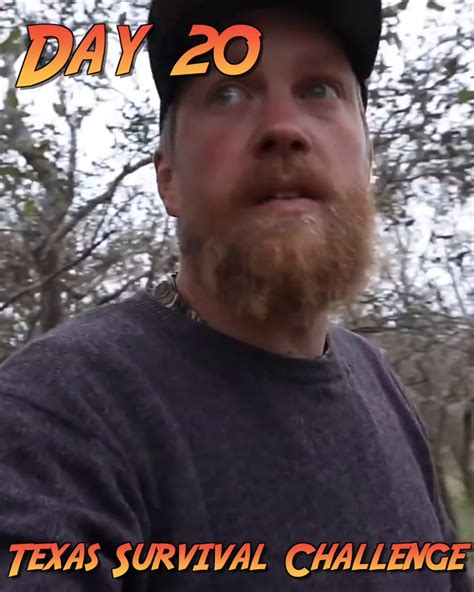 Day 20 Of The 30 Day Survival Challenge Texas Chris Is Gone Texas Day 20 Of The 30 Day
