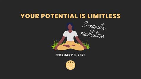 Your Potential Is Limitless Daily 3 Minute Guided Meditation