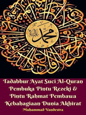 Ayat alquran tentang rezeki sudah menjadi tabiat manusia bahwa manusia memiliki kecenderungan menginginkan rezeki yang berlimpah ruah menginginkan segala kebutuhan hidupnya bisa terpenuhi dengan baik. Tadabbur Ayat Suci Al-Quran Pembuka Pintu Rezeki & Pintu ...