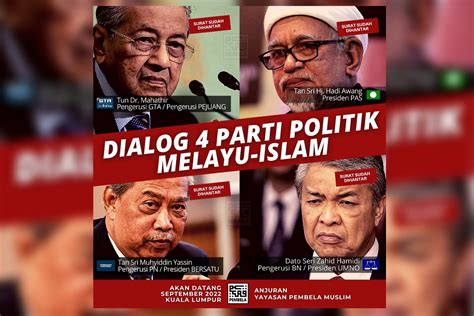 Pembela Anjur Dialog Dengan Pemimpin Empat Parti Melayu Islam Ismaweb