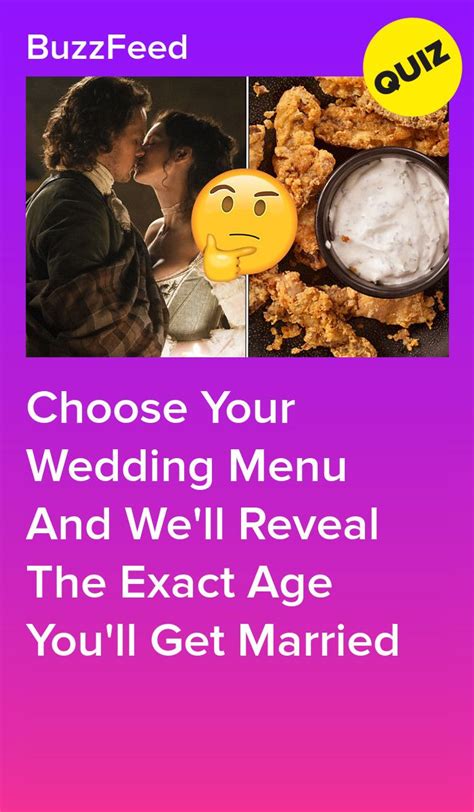 choose your wedding menu and we ll reveal the exact age you ll get married wedding menu