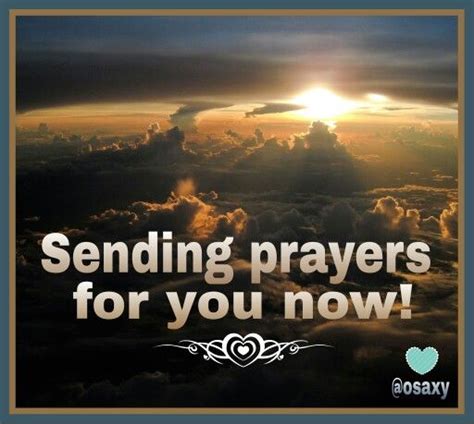 Sending Prayers For You Now Prayer For You Sending Prayers Prayers