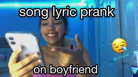 Song Lyric Prank On Boyfriend Youtube