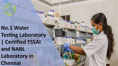 no 1 water testing laboratory certified fssai and nabl laboratory‎ in chennai by