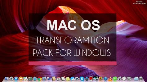 How To Get Mac Theme Transformation Pack For Windows 7 And Xp Youtube
