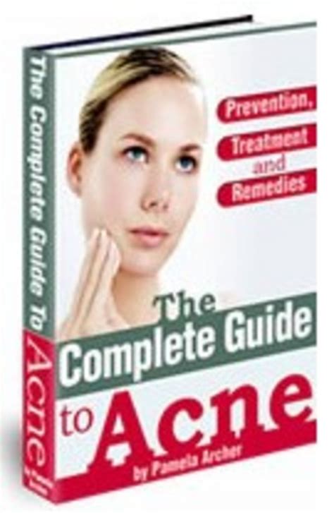 The Complete Guide To Acne Prevention Treatment And Remed Tradebit