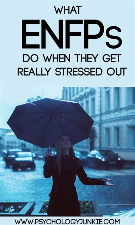 What Enfps Do When They Get Really Stressed Out Psychology Junkie