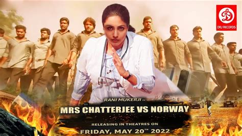 Mrs Chatterjee Vs Norway Movie Official Trailer 2022 Rani Mukerji Ashima Chibber Youtube