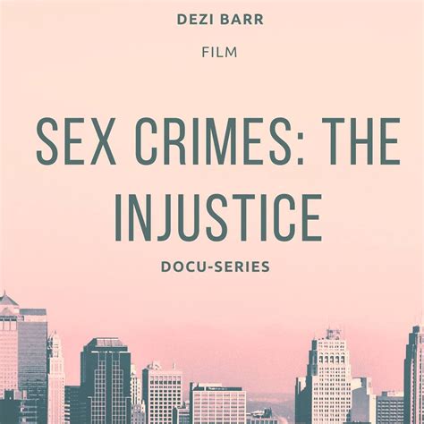 sex crimes the injustice docu series