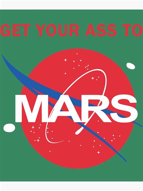 Get Your Ass To Mars Poster For Sale By Shanefeest Redbubble