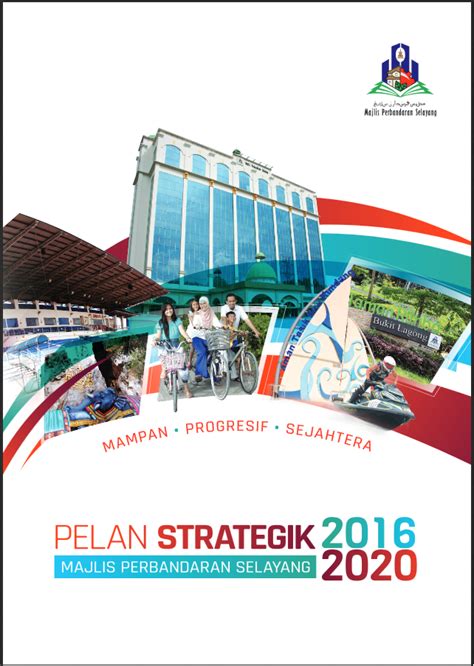 Mps are responsible for public health and sanitation, waste removal and management, town planning. Pelan Strategik 2016-2020 Majlis Perbandaran Selayang ...