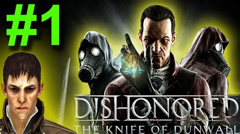 Dishonored The Knife Of Dunwall Dlc Introfind The Combination And Time