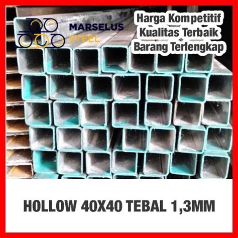 Jual Besi Hollow 40x40 Tebal 13mm 6 Meter Jakarta Utara Marselus