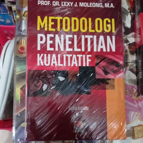 Jual Metode Penelitian Kualitatif By Lexy Moleong Shopee Indonesia