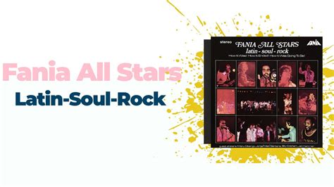 Full Album Fania All Stars Latin Soul Rock On Vinyl Youtube
