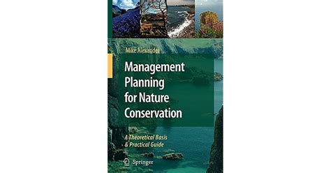 Management Planning For Nature Conservation A Theoretical Basis