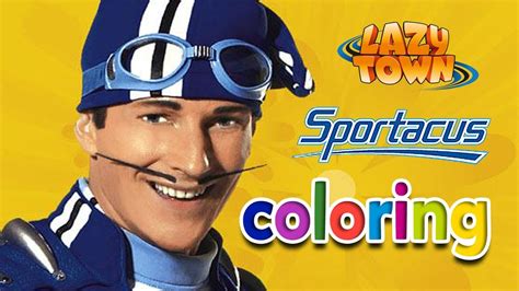 Lazy Town Sportacus Coloring Games Youtube