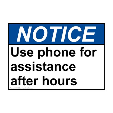 Notice Sign Use Phone For Assistance After Hours Ansi Information