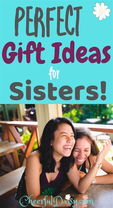 30 Of The Best T Ideas For Sisters Birthday Ts For Sister