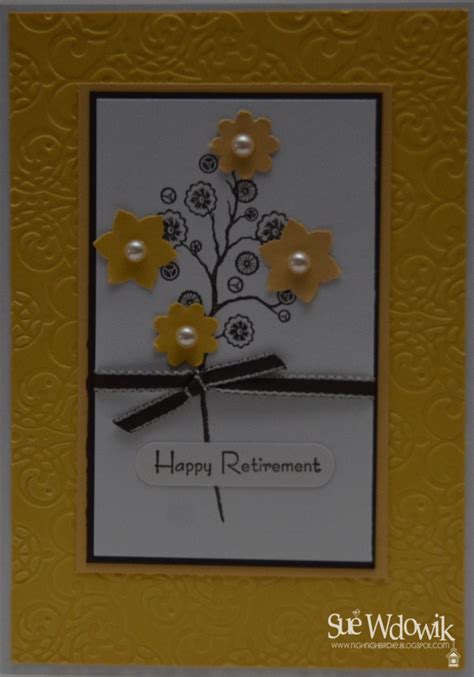 Happy Retirement Card Handmade By Sue Wdowik Independent Stampin Up