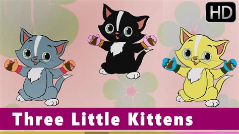 Three Little Kittens Animation Nursery Rhymes For Kids Youtube